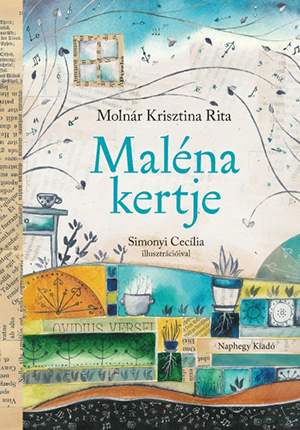 Molnár Krisztina Rita: Maléna kertje 👑👑