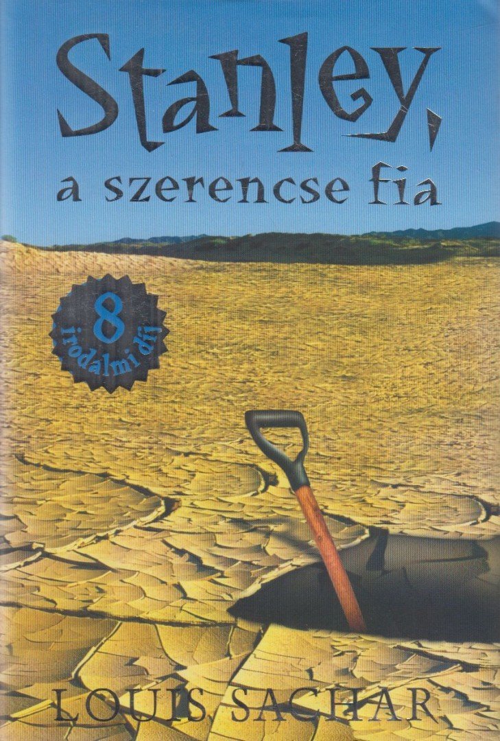Sachar, Louis: Stanley, a szerencse fia  (Stanley kincse címmel is) 👑👑