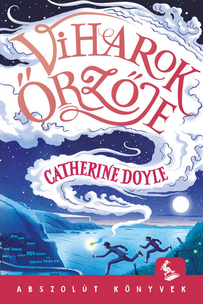 Doyle, Catherine: Viharok őrzője 👑👑