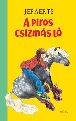 Aerts, Jef: A piros csizmás ló 👑👑