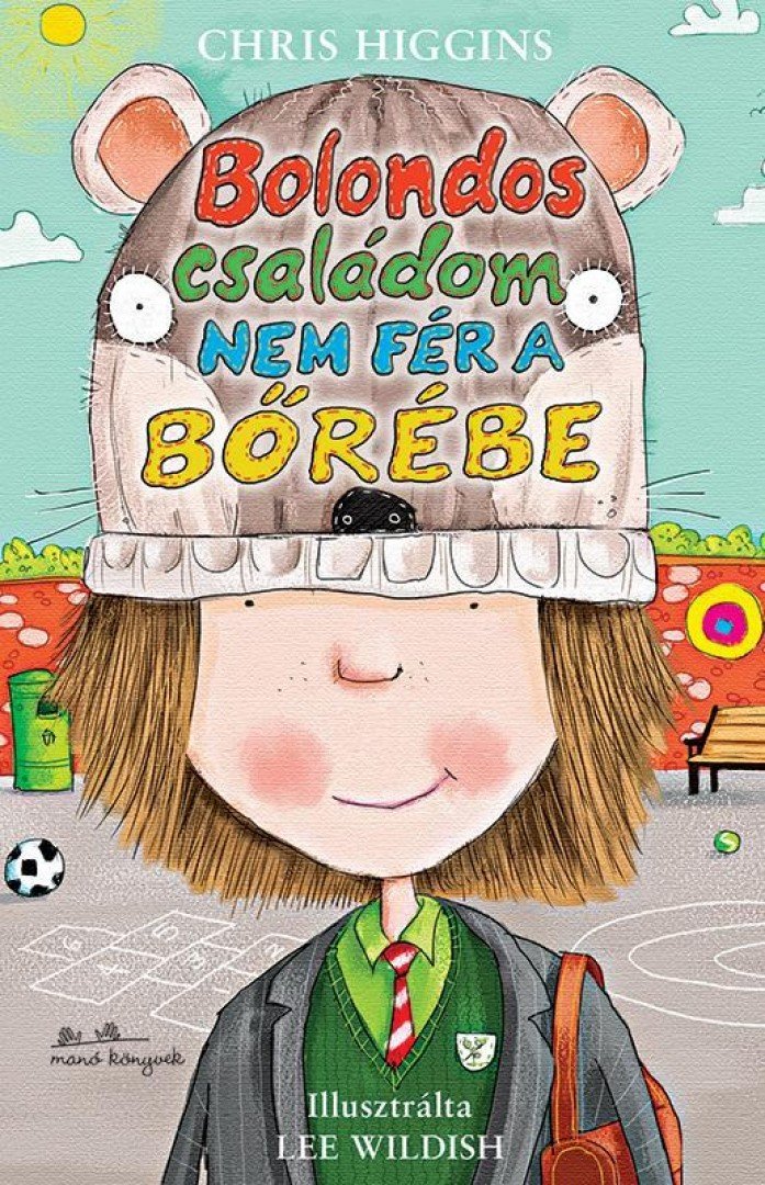 Higgins, Chris: Bolondos családom 👑