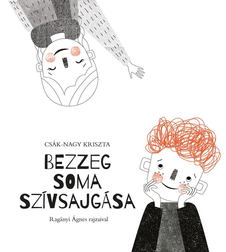 Csák-Nagy Kriszta: Bezzeg Soma szívsajgása 👑