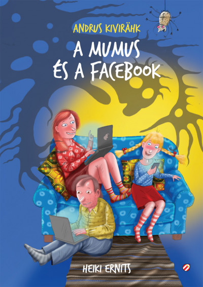 Kivirähk, Andrus: A mumus és a Facebook 👑👑