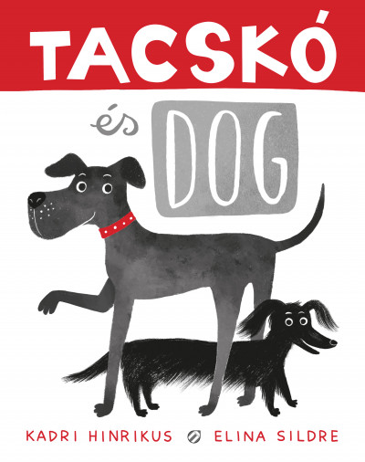 Hinrikus, Kadri: Tacskó és Dog 👑