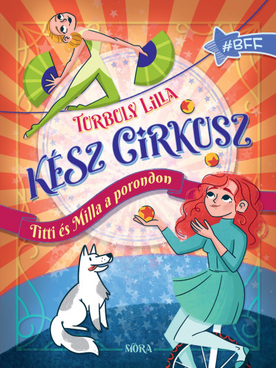 Turbuly Lilla: Kész cirkusz! Titti és Milla a porondon 👑👑
