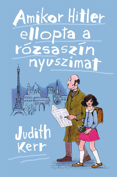 Kerr, Judith: Amikor Hitler ellopta a rózsaszín nyuszimat 👑👑👑