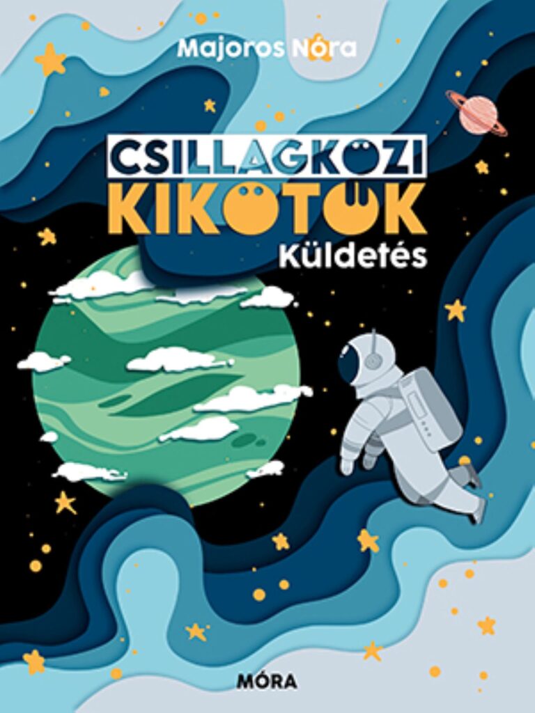 Majoros Nóra: Csillagközi kikötők. Küldetés 👑👑