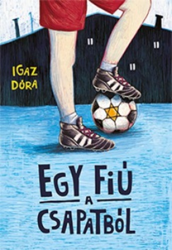 Igaz Dóra: Egy fiú a csapatból 👑👑👑
