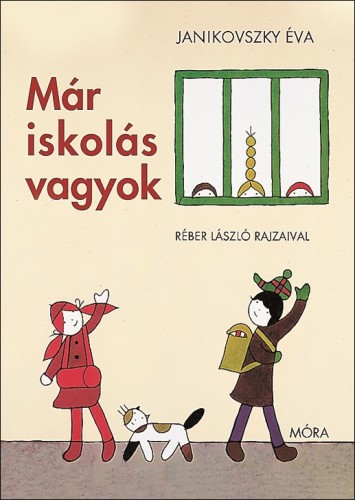 Janikovszky Éva: Már iskolás vagyok ♛