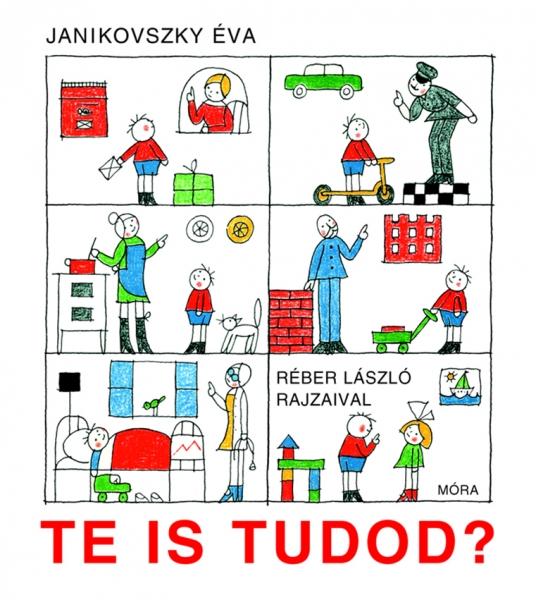Janikovszky Éva: Te is tudod? ♛