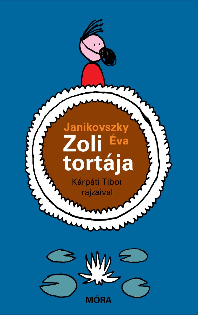 Janikovszky Éva: Zoli tortája ♛♛
