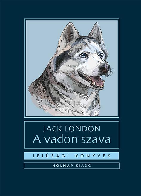 London, Jack: A vadon szava ♛♛♛