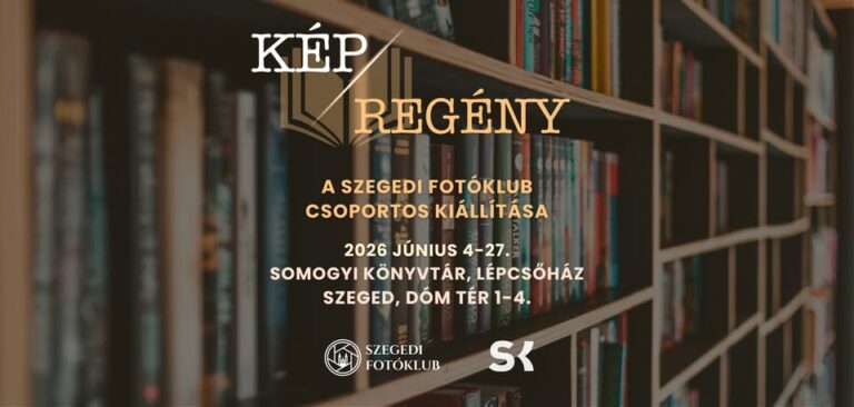 Kép/Regény – Irodalmi fotótárlat a Szegedi Fotóklub szervezésében – kiállítás