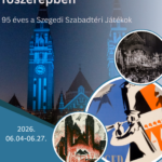 Majdnem egy évszázada főszerepben – 95 éves a Szegedi Szabadtéri Játékok