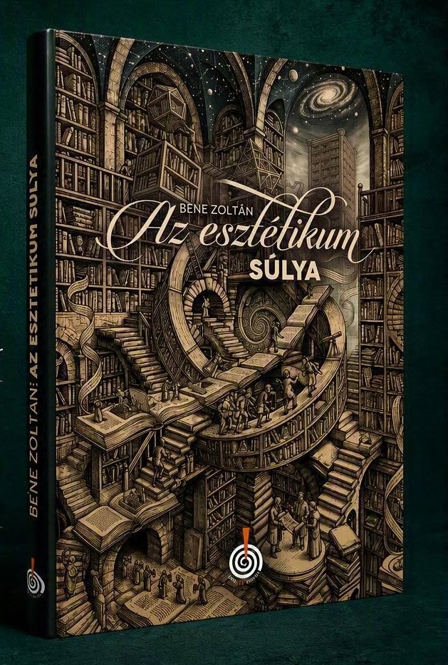 Bene Zoltán: Az esztétikum súlya c. kötetének bemutatója