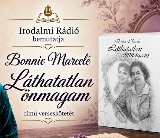 Bonnie Marcelé: Láthatatlan önmagam című kötetének bemutatója