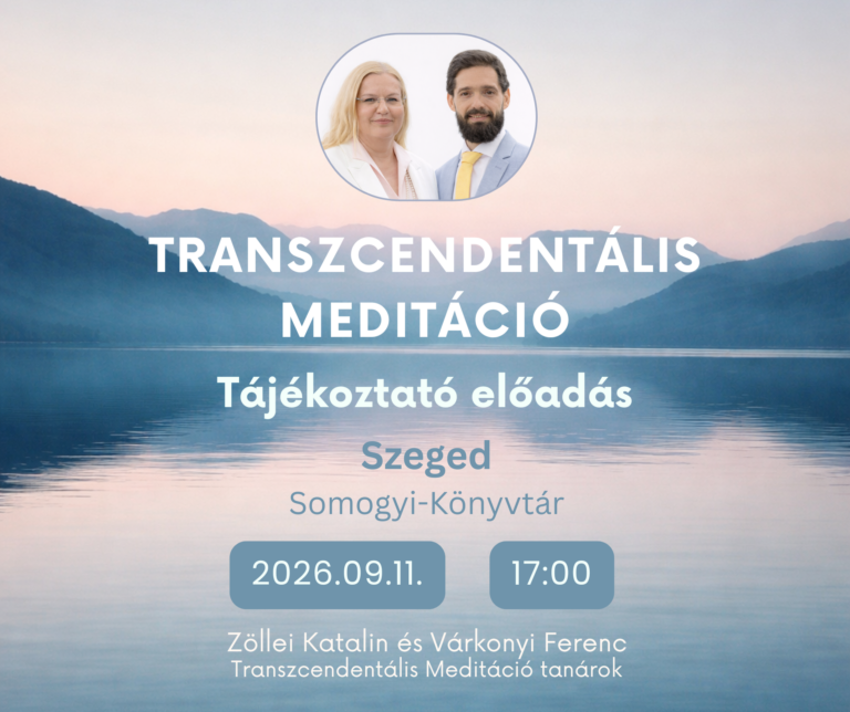Tájékoztató előadás a Transzcendentális Meditációról