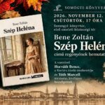 Bene Zoltán: Szép Heléna c. regényének bemutatója