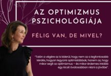 „Az optimizmus pszichológiája – félig van, de mivel?”
