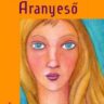 Janikovszky Éva: Aranyeső ♛♛♛