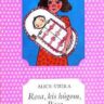 Vieira, Alice: Rosa, kis húgom, Rosa 👑👑