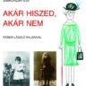 Janikovszky Éva: Akár hiszed, akár nem ♛