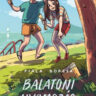 Fiala Borcsa: Balatoni nyomozás 👑👑