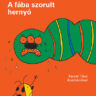 Lázár Ervin: A fába szorult hernyó 👑