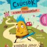 Keresztesi József: Csücsök avagy A nagy pudinghajsza hajmeresztő és igaz története tíz fejezetben elmesélve 👑