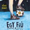Igaz Dóra: Egy fiú a csapatból 👑👑👑