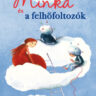 Novák Vica: Minka és a felhőfoltozók 👑