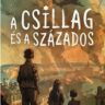 Zágoni Balázs: A csillag és a százados 👑👑👑