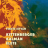 Fekete István: Kittenberger Kálmán élete ♛♛♛