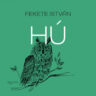 Fekete István: Hú ♛♛♛