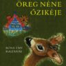 Fazekas Anna: Öreg néne őzikéje ♛