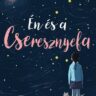 Peretti, Paola: Én és a cseresznyefa 👑👑👑