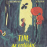 Hogenbosch, Tim: Tim, az erdőjáró 👑