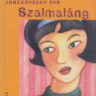 Janikovszky Éva: Szalmaláng ♛♛♛