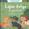 Gáncs Kristóf: Lajos kutya megérkezik 👑